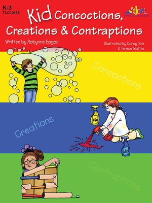 cover image of Kid Concoctions, Creations & Contraptions